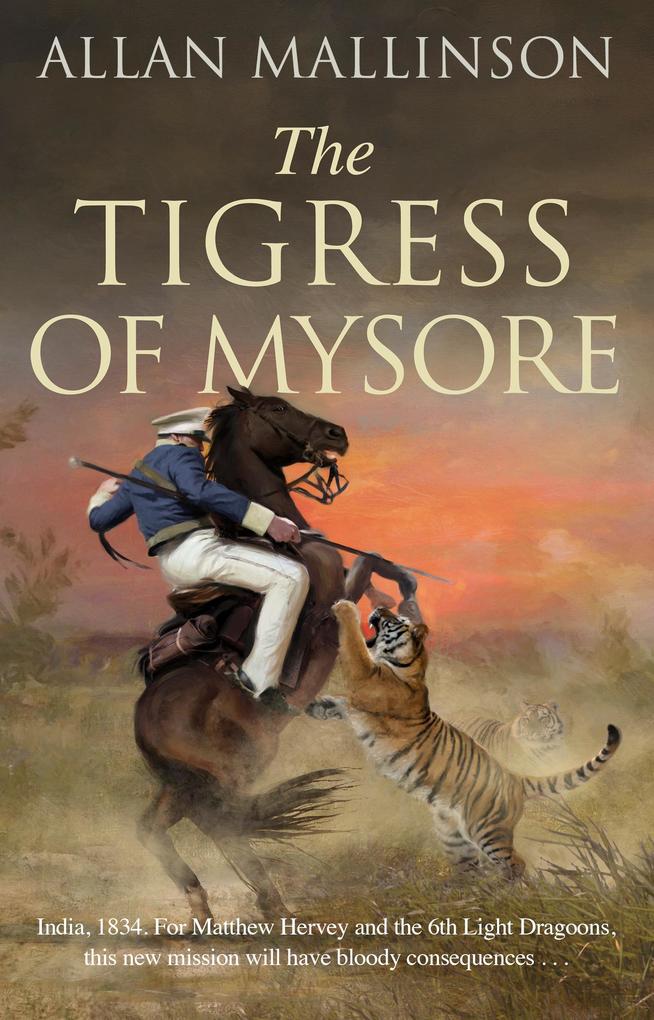 Produktbild: The Tigress of Mysore | Allan Mallinson