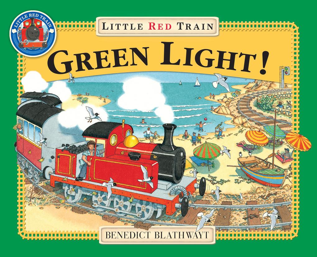 Produktbild: The Little Red Train: Green Light | Benedict Blathwayt