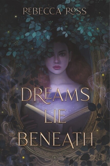 Produktbild: Dreams Lie Beneath | Rebecca Ross
