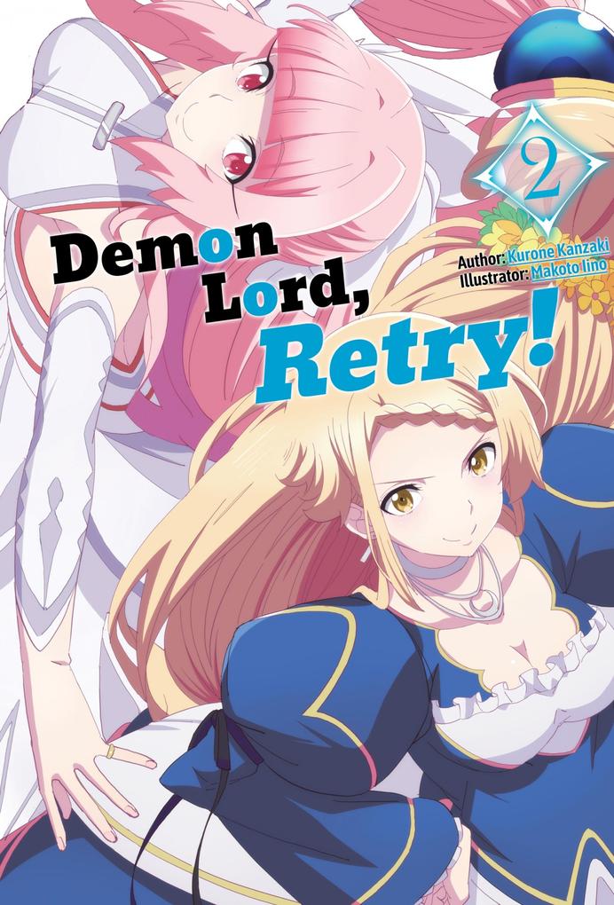 Produktbild: Demon Lord, Retry! Volume 2 | Kurone Kanzaki