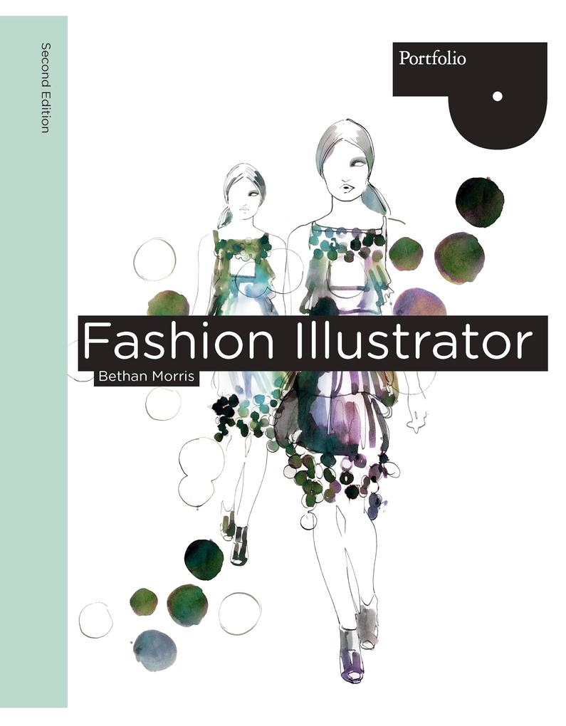 Produktbild: Fashion Illustrator, 2nd Edition | Bethan Morris