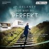 Tot bist du perfekt