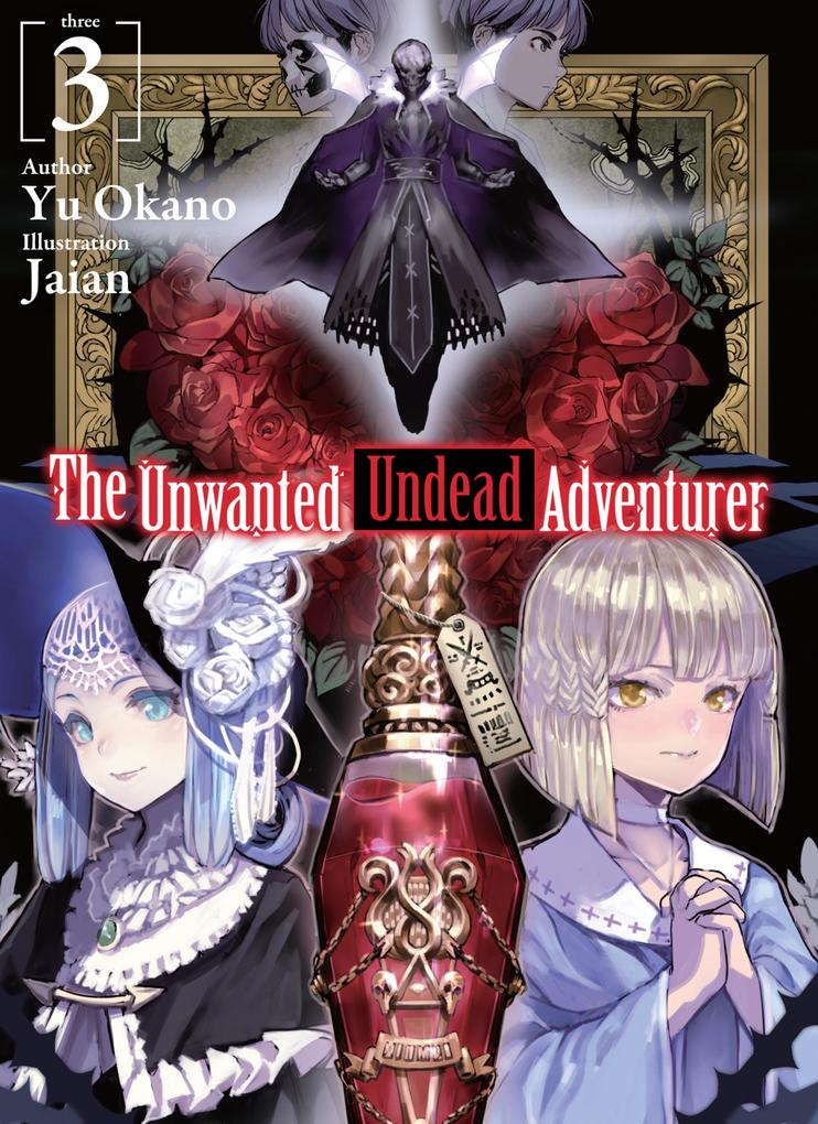 Produktbild: The Unwanted Undead Adventurer: Volume 3 | Yu Okano