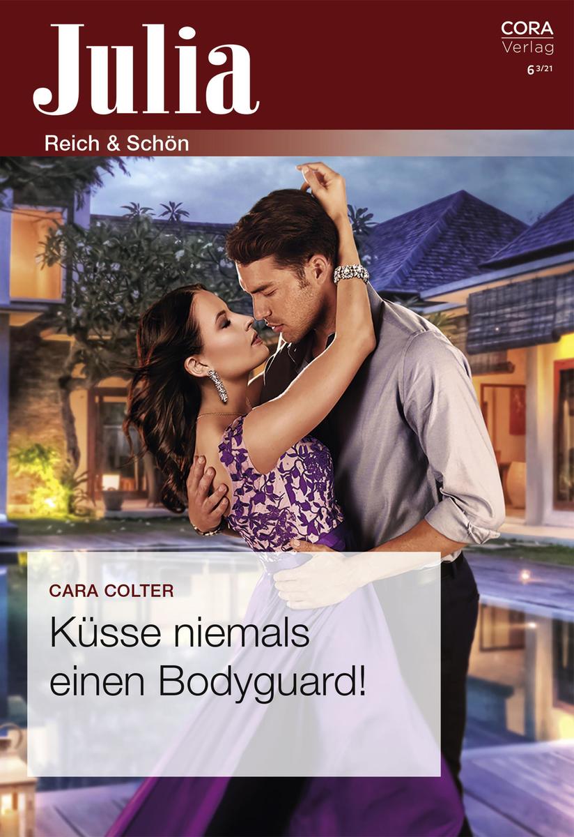 Produktbild: Küsse niemals einen Bodyguard! | Cara Colter