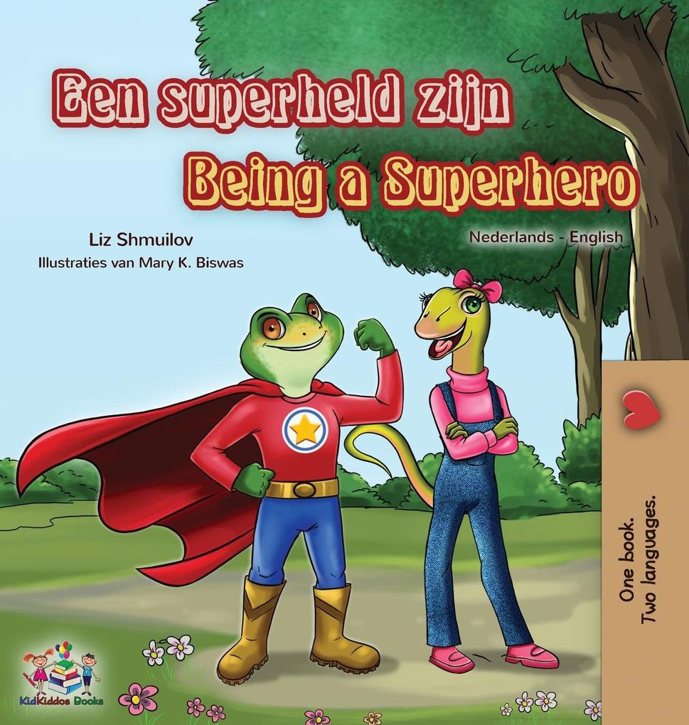Produktbild: Being a Superhero (Dutch English Bilingual Book for Kids) | Liz Shmuilov, Kidkiddos Books