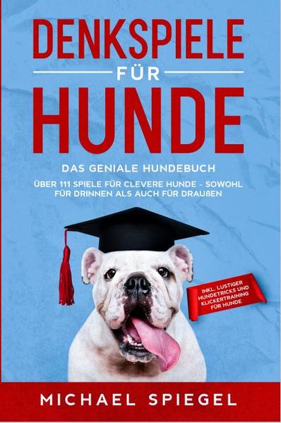 Produktbild: Denkspiele für Hunde | Michael Spiegel