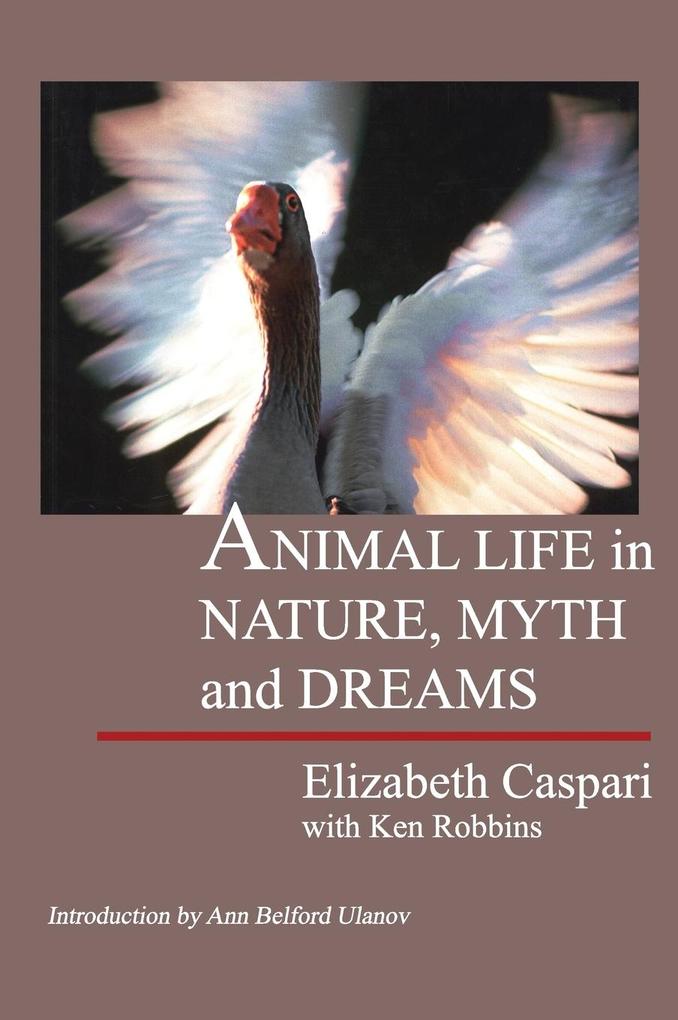 Animal Life in Nature, Myths, and Dreams als Buch (gebunden)