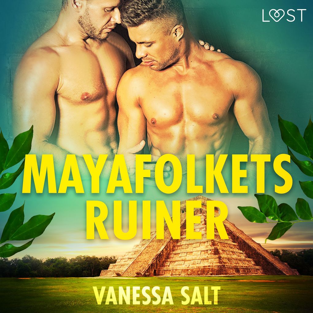 Produktbild: Mayafolkets ruiner - erotisk novell | Vanessa Salt