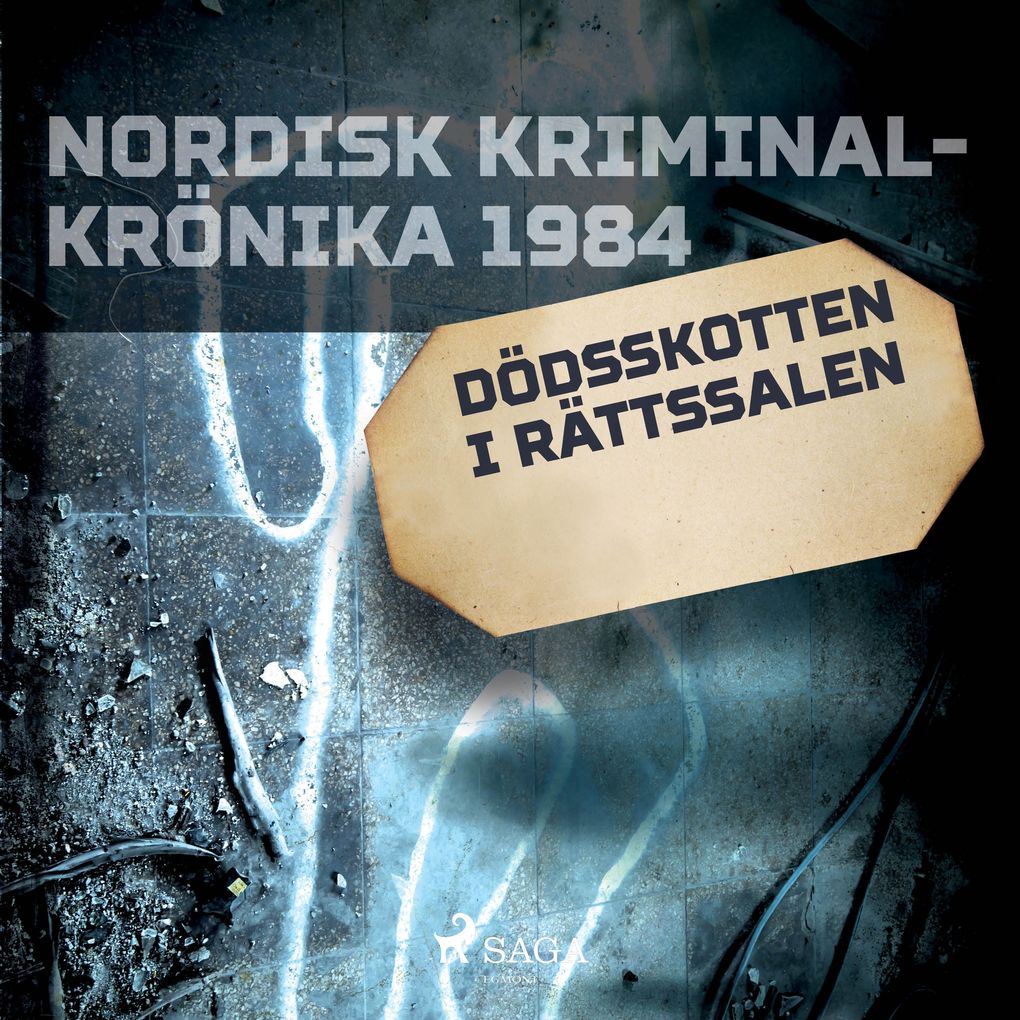 Produktbild: Dödsskotten i rättssalen | Diverse