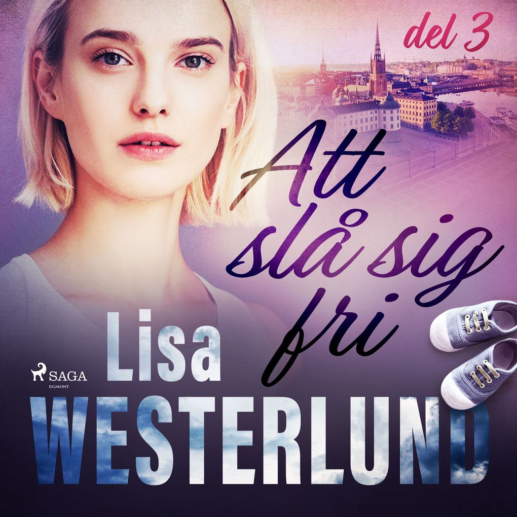 Produktbild: Att slå sig fri del 3 | Lisa Westerlund