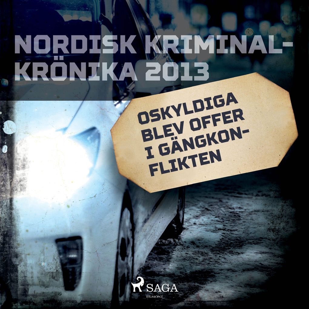 Produktbild: Oskyldiga blev offer i gängkonflikten | Diverse