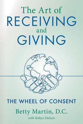 Produktbild: The Art of Receiving and Giving | Betty Martin