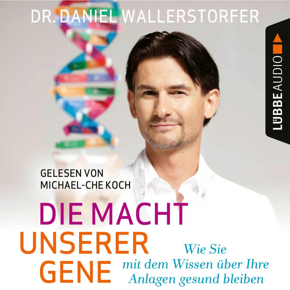 Produktbild: Die Macht unserer Gene | Daniel Wallerstorfer