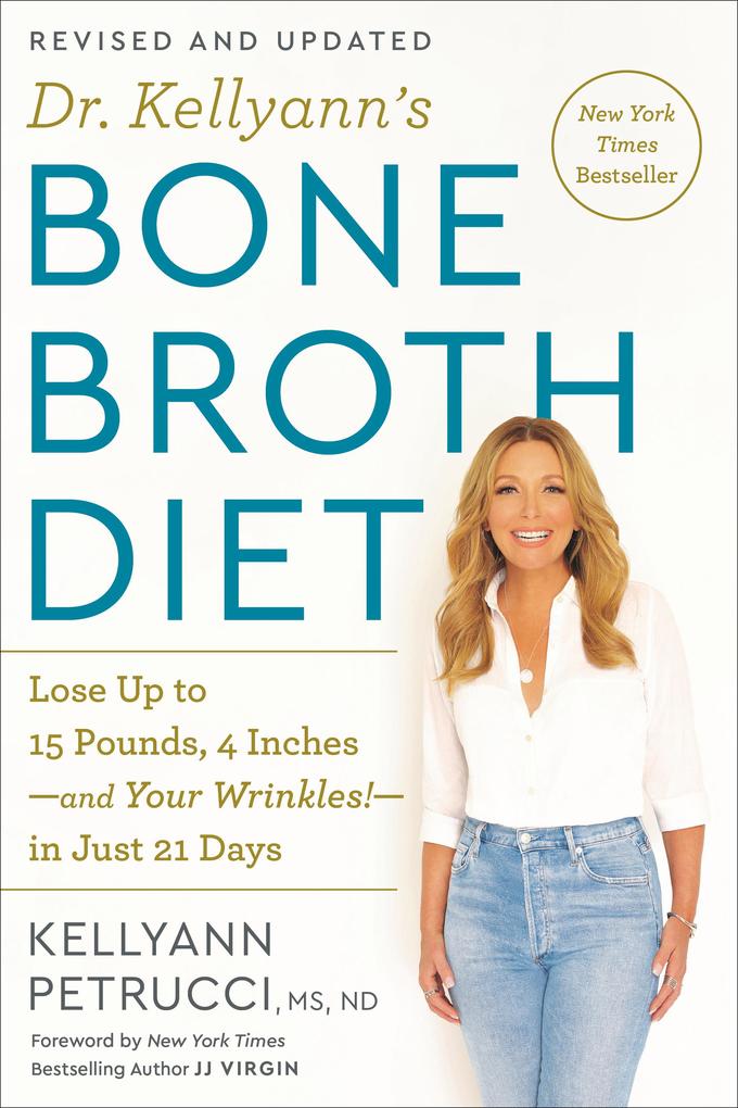 Produktbild: Dr. Kellyann's Bone Broth Diet | Kellyann Petrucci