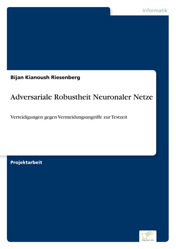 Produktbild: Adversariale Robustheit Neuronaler Netze | Bijan Kianoush Riesenberg