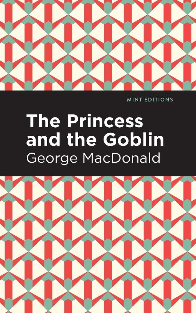 Produktbild: The Princess and the Goblin | George Macdonald