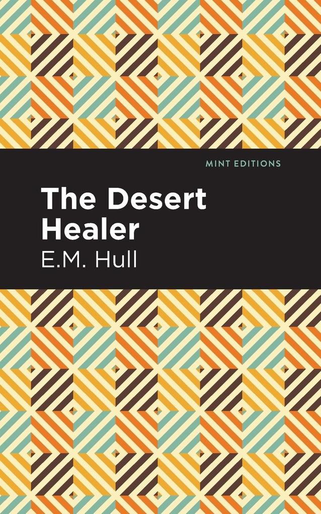 Produktbild: The Desert Healer | E. M. Hull