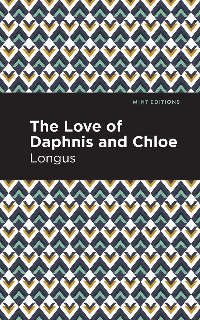 Produktbild: The Loves of Daphnis and Chloe | Longus
