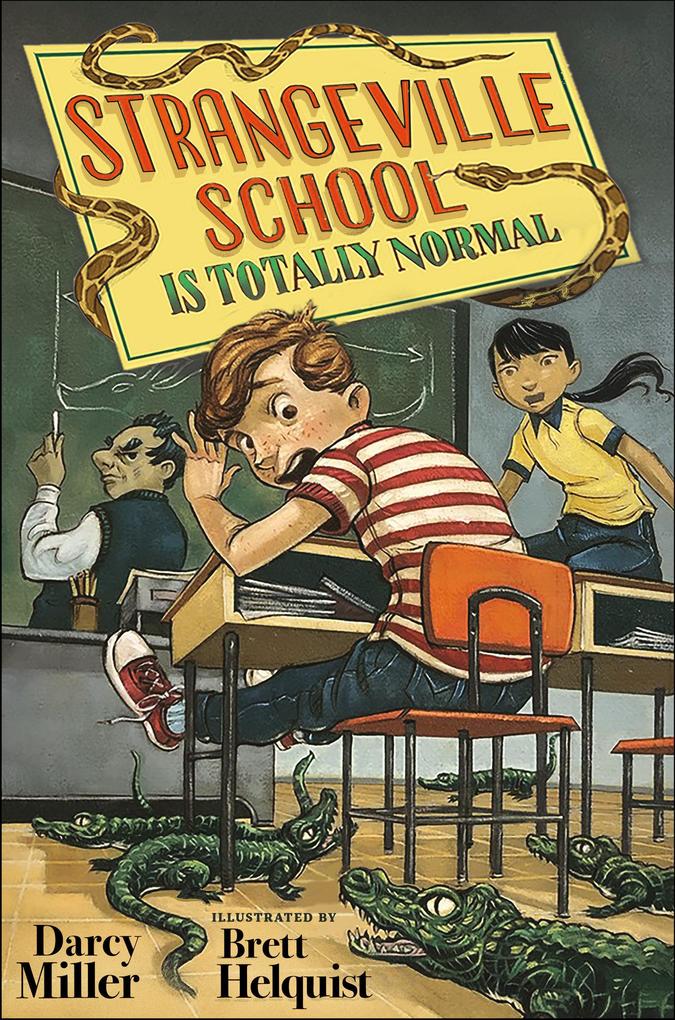 Produktbild: Strangeville School Is Totally Normal | Darcy Miller, Brett Helquist