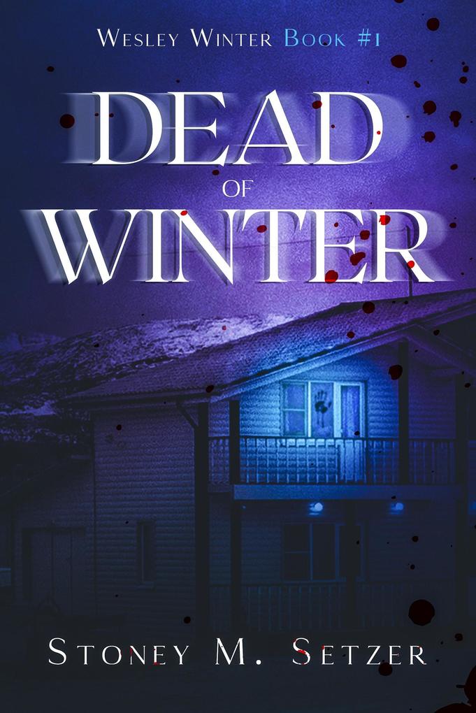 Produktbild: Dead of Winter | Stoney M. Setzer