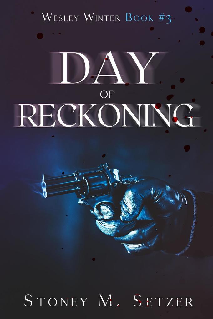 Produktbild: Day of Reckoning | Stoney M. Setzer