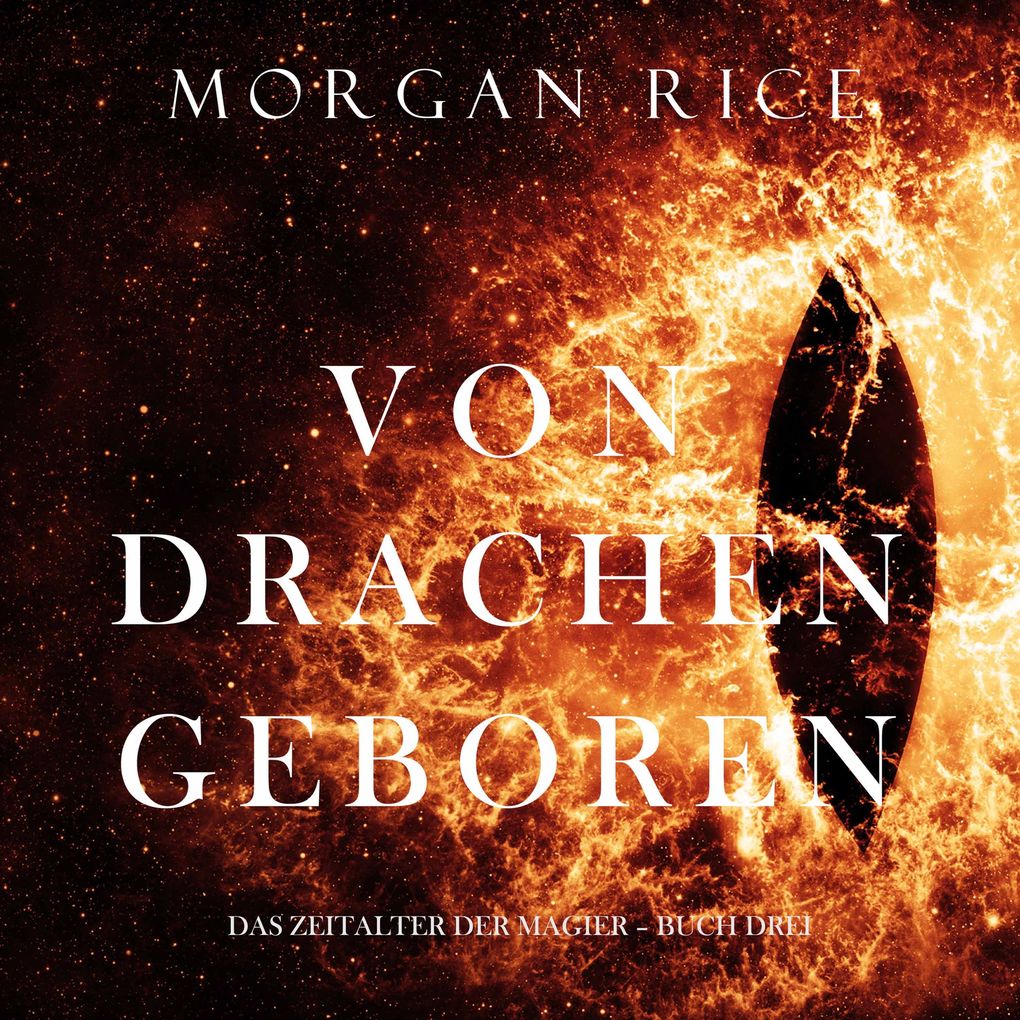 Produktbild: Von Drachen Geboren (Das Zeitalter der Magier Buch Drei) | Morgan Rice