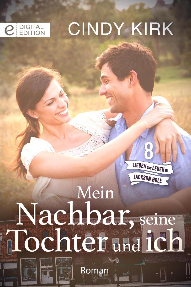 Produktbild: Mein Nachbar, seine Tochter und ich | Cindy Kirk