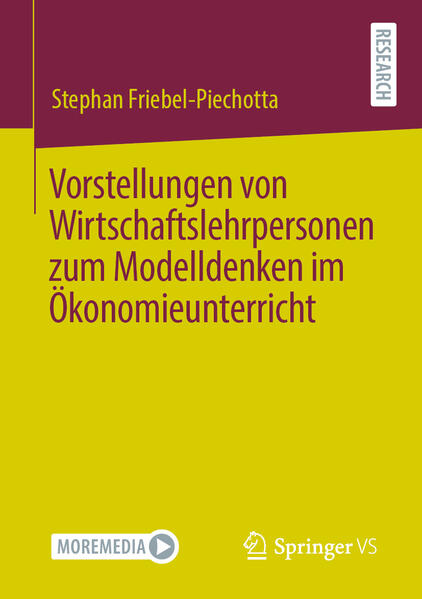 Produktbild: Vorstellungen von Wirtschaftslehrpersonen zum Modelldenken im Ökonomieunterricht | Stephan Friebel-Piechotta