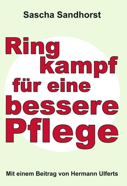 Produktbild: Ringkampf für eine bessere Pflege | Sascha Sandhorst