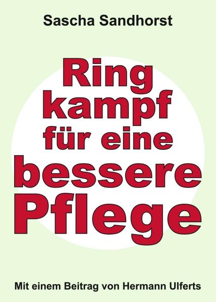 Produktbild: Ringkampf für eine bessere Pflege | Sascha Sandhorst