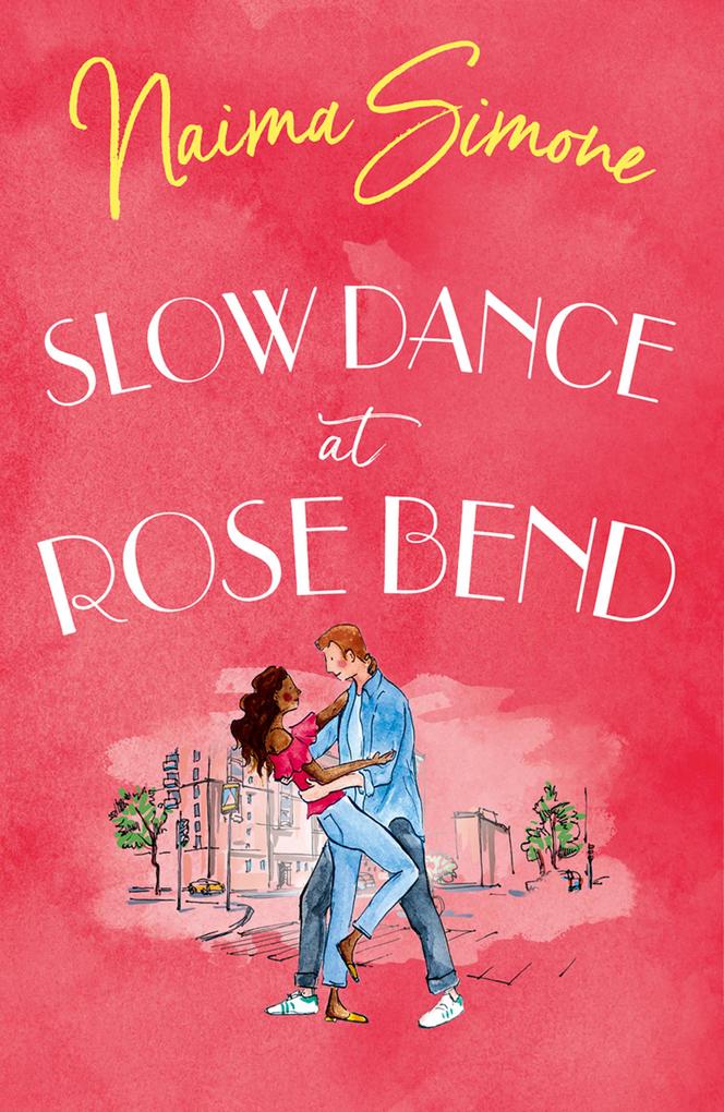 Produktbild: Slow Dance At Rose Bend | Naima Simone