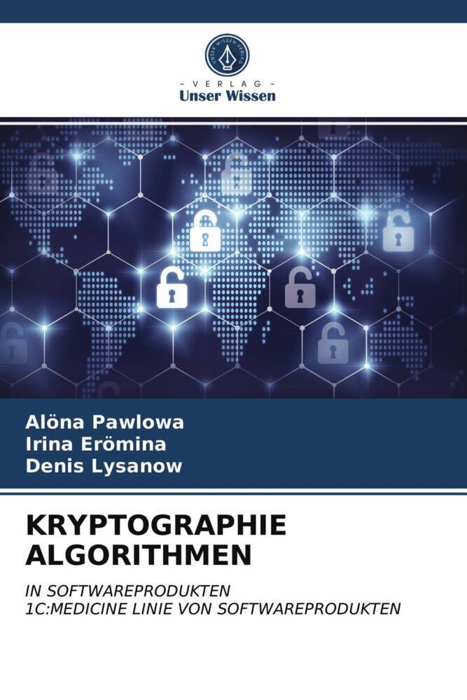 Produktbild: KRYPTOGRAPHIE ALGORITHMEN | Alöna Pawlowa, Irina Erömina, Denis Lysanow