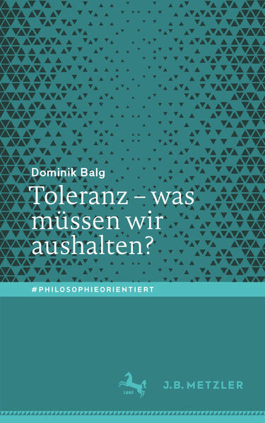 Produktbild: Toleranz - was müssen wir aushalten? | Dominik Balg