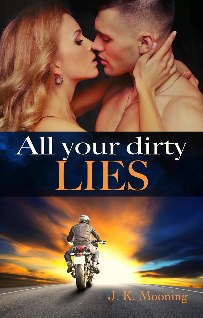 Produktbild: All your dirty lies | J. K. Mooning