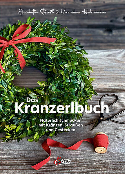 Produktbild: Das Kranzerlbuch | Elisabeth Hammersen, Veronika Halmbacher, Elisabeth Dießl