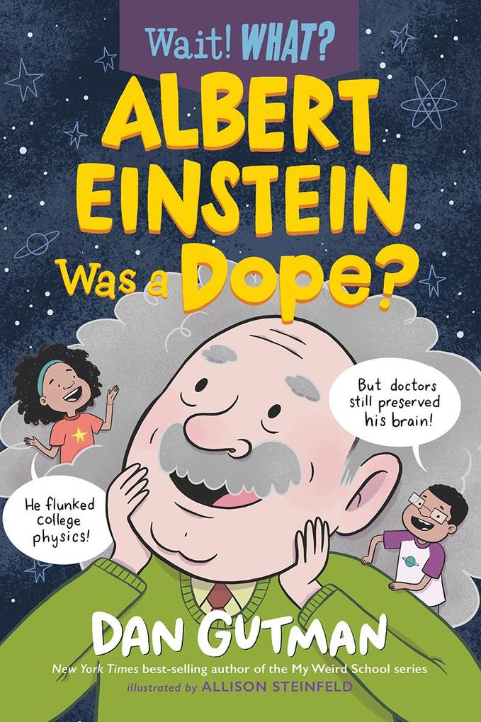 Produktbild: Albert Einstein Was a Dope? (Wait! What?) | Dan Gutman