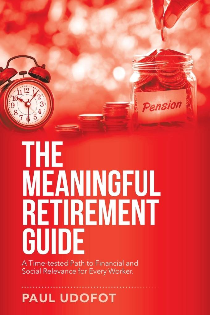 The Meaningful Retirement Guide als Taschenbuch