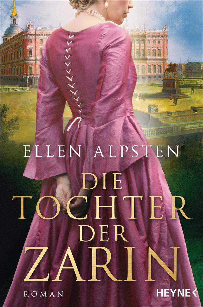 Produktbild: Die Tochter der Zarin | Ellen Alpsten