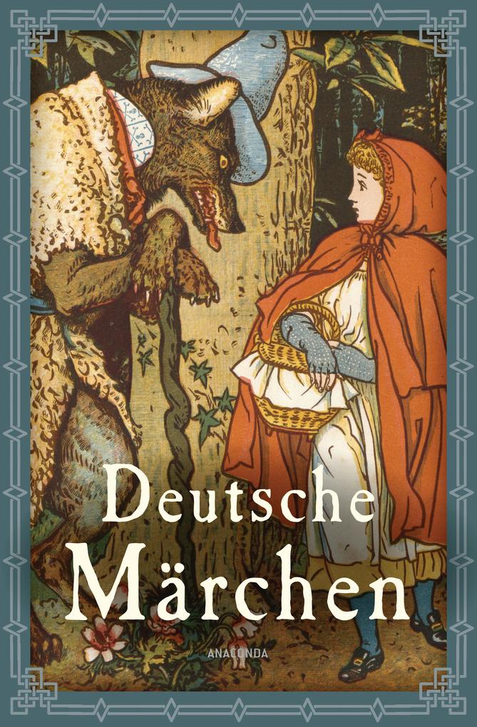 Produktbild: Deutsche Märchen | Jacob und Wilhelm Grimm, Ludwig Bechstein, Ludwig Tieck, Wilhelm Hauff