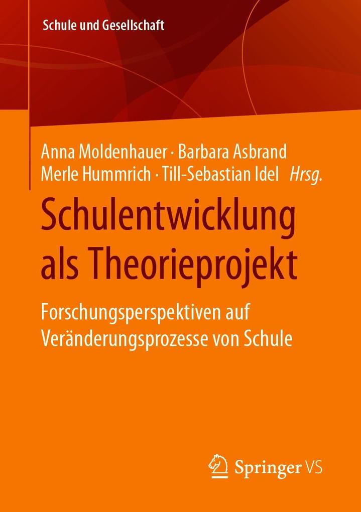 Produktbild: Schulentwicklung als Theorieprojekt