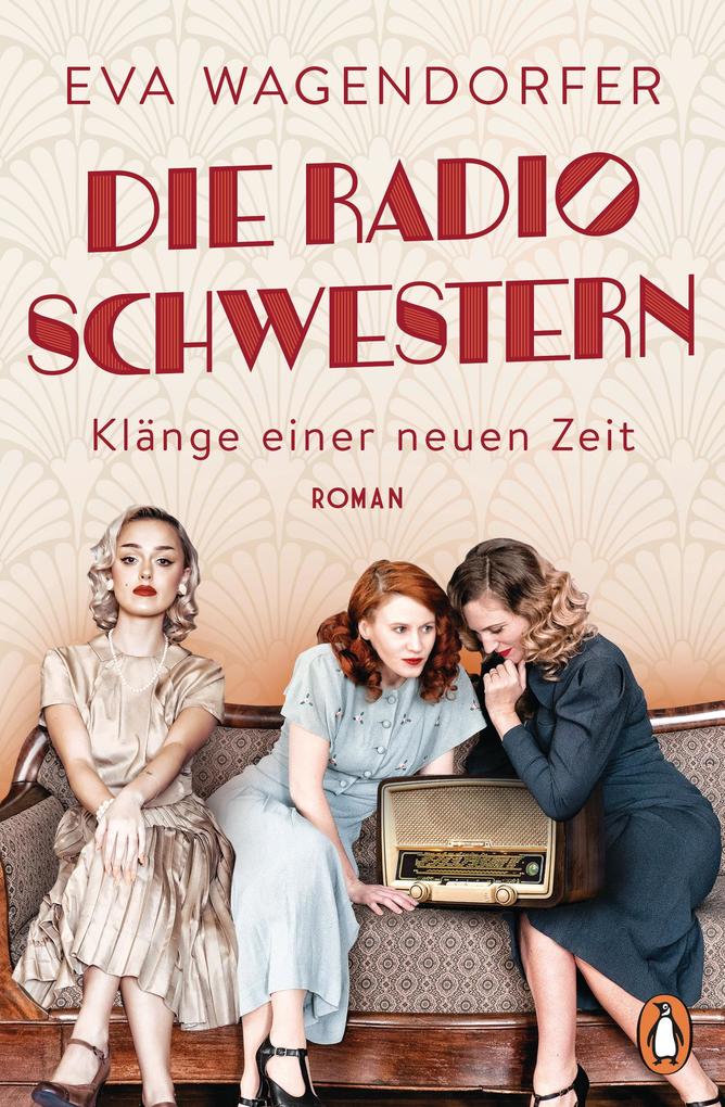 Produktbild: Die Radioschwestern | Eva Wagendorfer