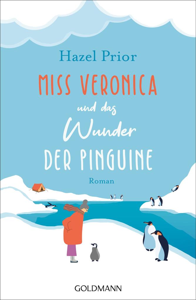 Miss Veronica und das Wunder der Pinguine als eBook epub