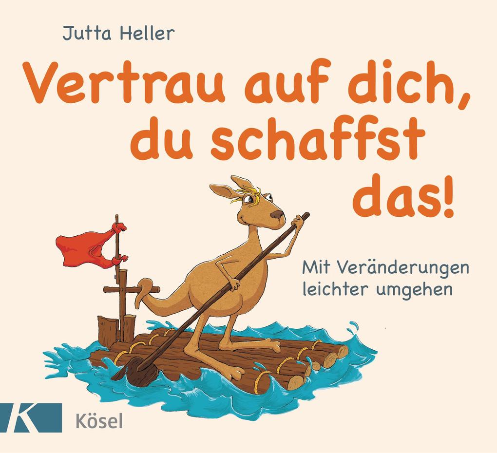 Produktbild: Vertrau auf dich, du schaffst das! | Jutta Heller