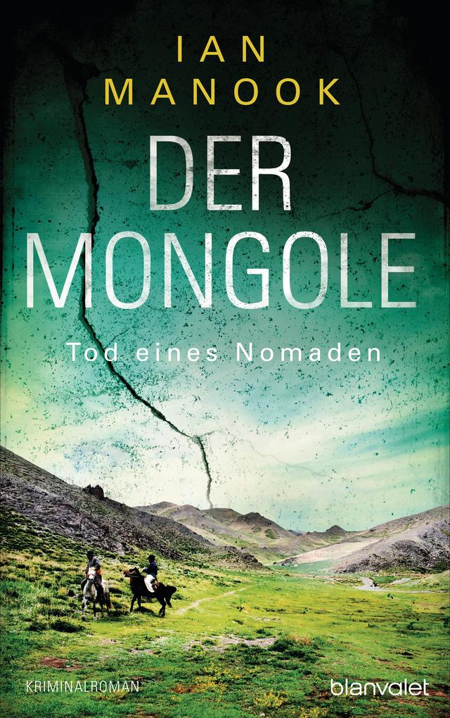Produktbild: Der Mongole - Tod eines Nomaden | Ian Manook