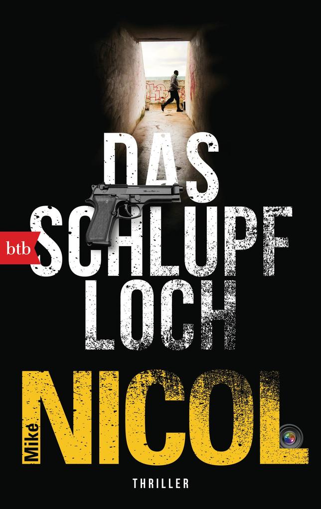 Produktbild: Das Schlupfloch | Mike Nicol