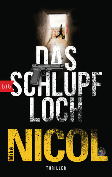 Produktbild: Das Schlupfloch | Mike Nicol