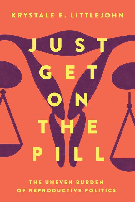 Produktbild: Just Get on the Pill | Krystale E. Littlejohn