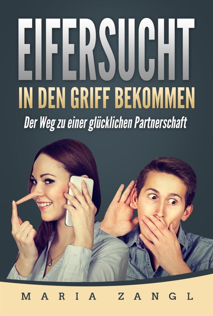 Produktbild: Eifersucht in den Griff bekommen | Maria Zangl