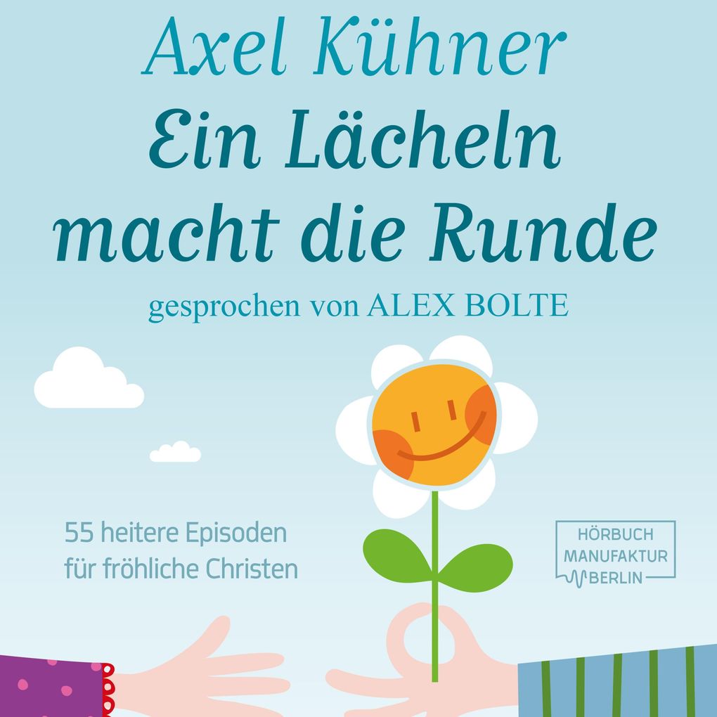 Produktbild: Ein Lächeln macht die Runde | Axel Kühner