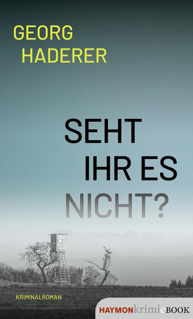 Produktbild: Seht ihr es nicht? | Georg Haderer